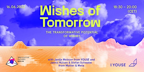 Wishes of Tomorrow: The Transformative Potential of Wishes  primärbild