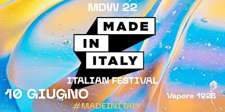 10.06.22 | MILANO DESIGN WEEK / Vapore 1928 | MADE IN ITALY Party biglietti