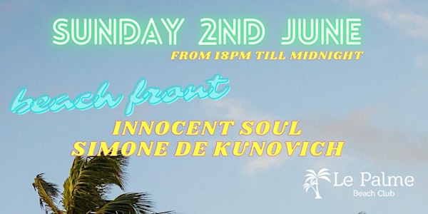 BEACHFRONT 2nd June w/ Simone de Kunovich + Innocent Sou