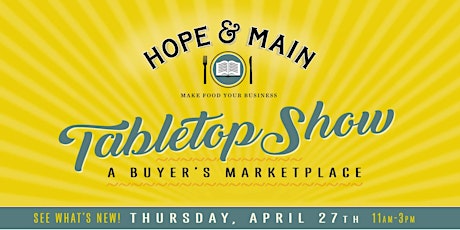 Hope & Main's Tabletop Show: A Buyer's Marketplace  primary image
