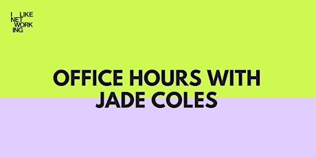 Office Hours with Jade Coles tickets