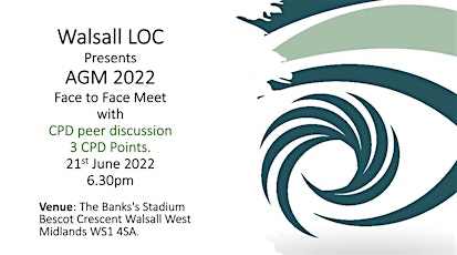 Walsall LOC AGM  2022 & CPD Event tickets
