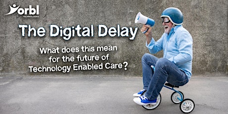 The Openreach Digital Delay - What does it mean to the future of TECS biglietti