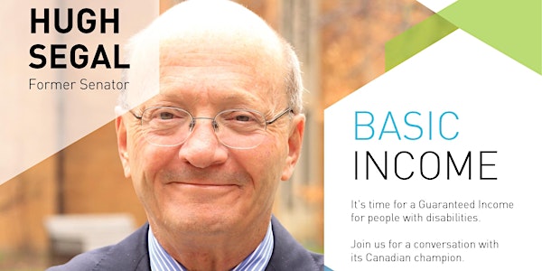 Basic Income ~ A Conversation with Hugh Segal