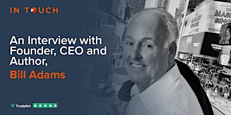 An Interview with Founder, CEO and Author, Bill Adams