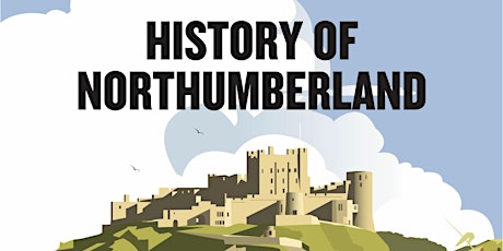 John Grundy's History of Northumberland | Book launch and talk