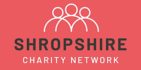 Shropshire Charity Network - July 2022 (Virtual) tickets