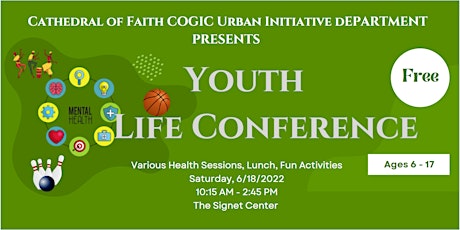 Cathedral of Faith COGIC & Urban Initiative Youth Life Conference tickets