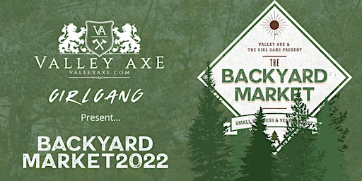 Backyard Market at Valley Axe