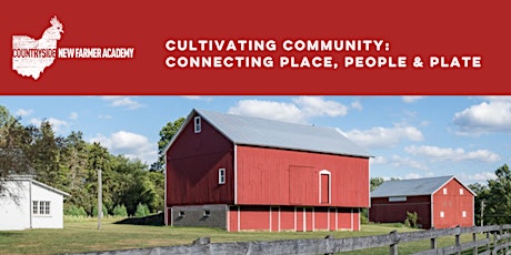 Cultivating Community: Connecting Place, People & Plate - People Workshop tickets