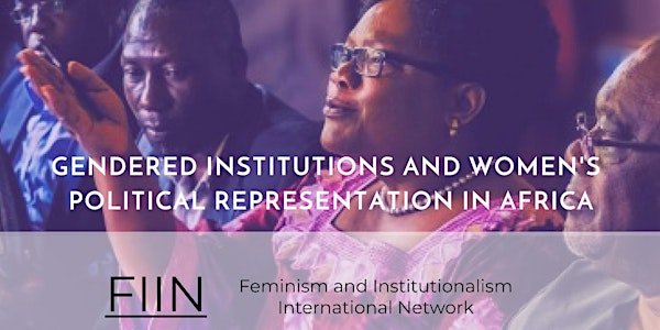Gendered Institutions and Women's Political Representation in Africa