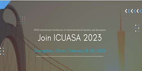 Conference on Unmanned Aerial Systems and Aerospace(ICUASA 2023)