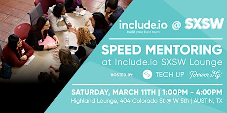 Speed Mentoring hosted by TechUP + WWCodeATX at Include.io SXSW Lounge primary image