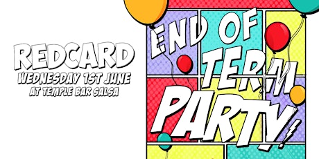 REDCARD: END OF TERM PARTY @  BAR SALSA - 1ST JUNE tickets