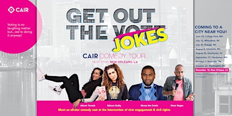 CAIR Presents: Get Out the Jokes Comedy Tour (New Orleans, LA) tickets