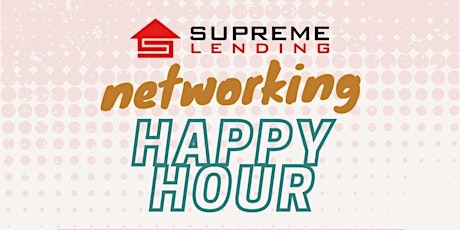 Supreme Lending Networking Happy Hour tickets
