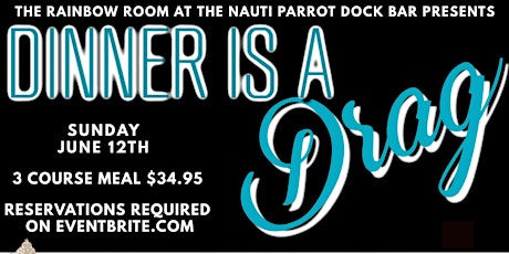 Dinner is a Drag - June 12th tickets