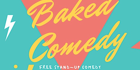 Half Baked - Live stand-up Comedy tickets