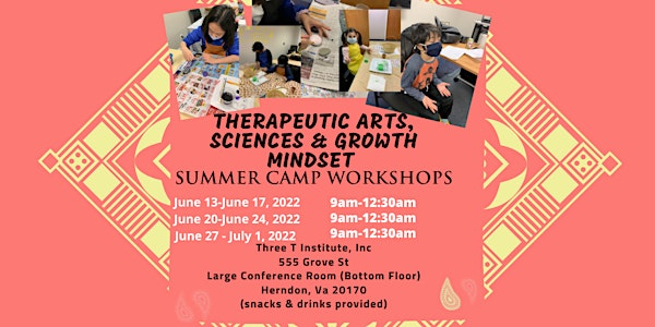 Therapeutic Arts, Sciences & Growth Mindset (Childrens Summer Workshop)