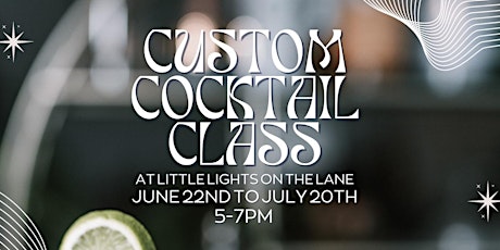 Custom Cocktail Class | Little Lights on the Lane with ELDR Bar tickets