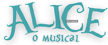ALICE - O MUSICAL