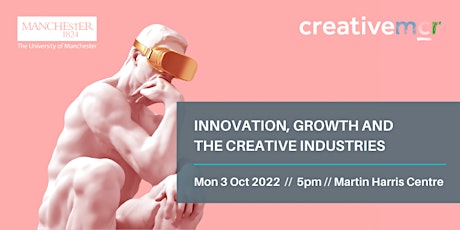 Keynote lecture: “Innovation, Growth and the Creative Industries tickets