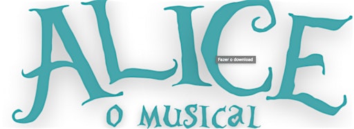 Imagem da coleção para ALICE - O MUSICAL