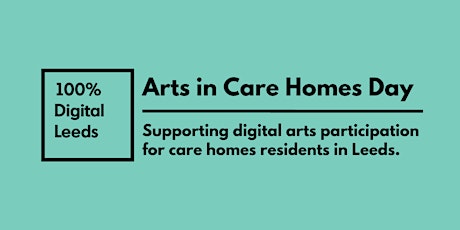Arts in Care Homes Day: supporting digital arts participation in care homes tickets