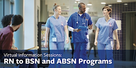 Virtual Information Sessions: RN to BSN and ABSN Programs