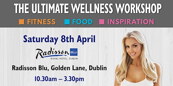 The Ultimate Wellness Workshop