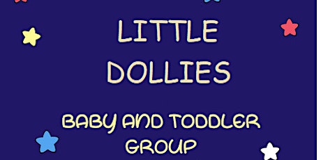 Baby and Toddler Group (Little Dollies) tickets