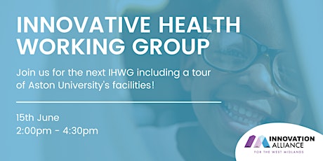 Innovative Health Working Group: Emerging Technologies in Healthcare tickets