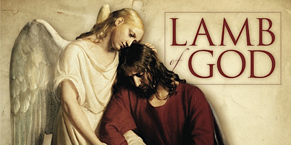 2017 Lamb of God Easter Oratorio - VACAVILLE