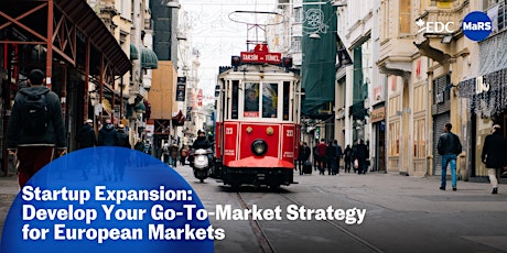 Startup Expansion: Develop your go-to-market strategy for European markets Tickets