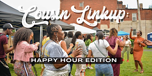 Cousin Linkup: Happy Hour Edition