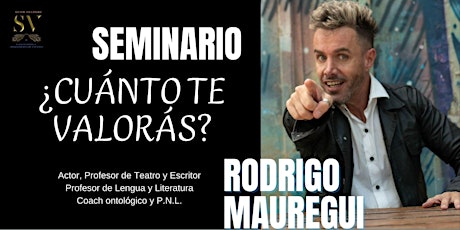 Seminario "¿Cuánto te Valoras? by RODRIGO MAUREGUI entradas