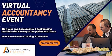 Virtual Accountancy Event - How To Start Your Own Accountancy Business! tickets