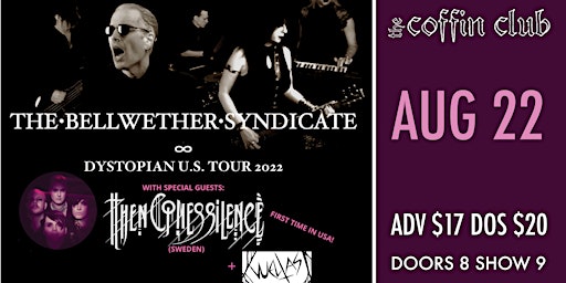 THE BELLWETHER SYNDICATE + THEN COMES SILENCE + VUELTAS