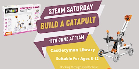 Steam Saturday: Building Catapults tickets