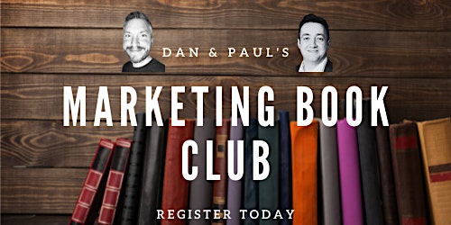 Dan & Paul's Marketing Book Club #5