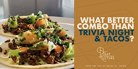 Trivia Nights & Tacos- 3rd Wednesday Of The Month