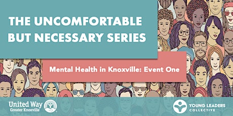 Uncomfortable but Necessary Series: Mental Health in Knoxville #1 tickets