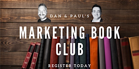 Dan & Paul's Marketing Book Club #6