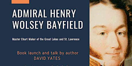 Admiral Henry Wolsey Bayfield: Book Launch & Talk by Author David Yates tickets