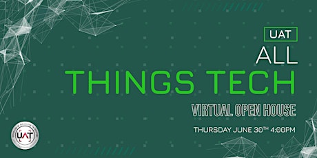 UAT All Things Tech Virtual Open House tickets