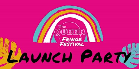 The Queer Fringe Festival Launch Party tickets