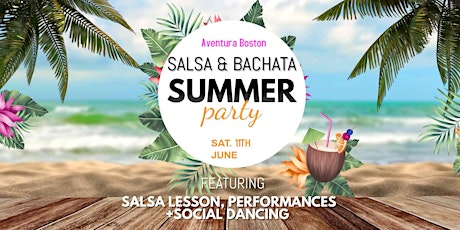 Aventura Boston Salsa & Bachata Summer Party tickets
