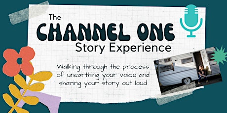 The Channel One Story Experience tickets