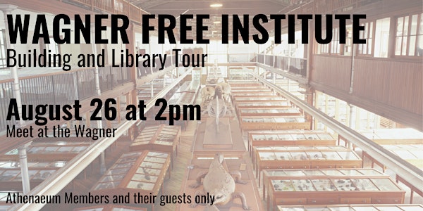 Wagner Free Institute of Science Tour