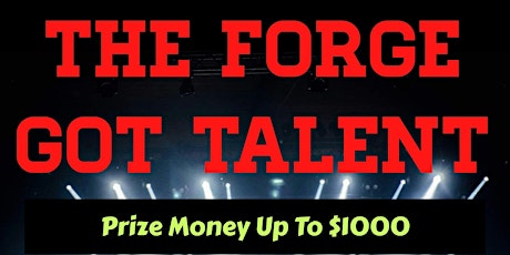 THE FORGE GOT TALENT tickets